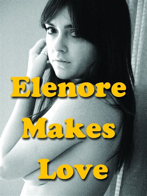 teen lesbian sex|Watch Elenore Makes Love (2014)